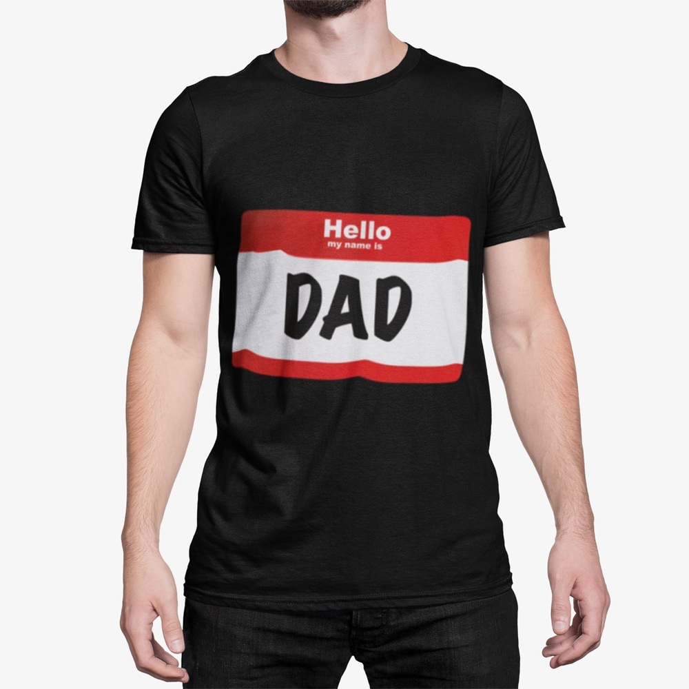Hello my name is Dad Graphic Tee - Picture 2 of 3